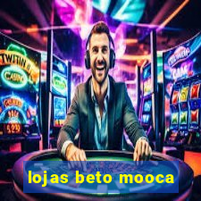 lojas beto mooca